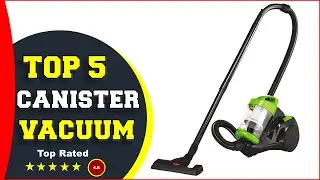 ✅ Best Canister Vacuum Cleaner of 2024