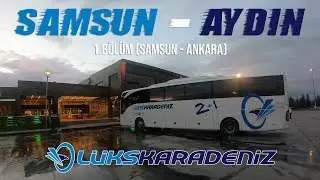 #30 Sungurlu Dağ Tesisleri / Lüks Karadeniz Seyahat / Samsun - Aydın Otobüs Yolculuğu 1.Bölüm