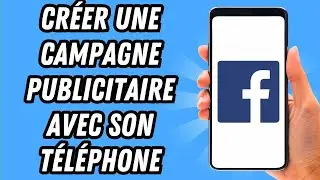 How to Create a Facebook Ad Campaign with Your Phone (COMPLETE GUIDE)