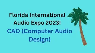 Florida audio show: CAD (Computer Audio Design) , Aesthetix Audio, Boenicke Audio, EgglestonWorks