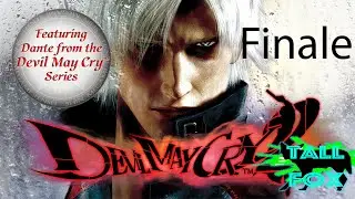 Devil May Cry 2  | Finale | Tall Fox