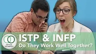 ISTP and INFP Personality Types in the Workplace