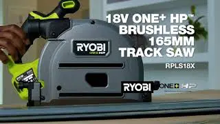 RYOBI NZ18V ONE+ HP™ BRUSHLESS 165MM TRACK SAW