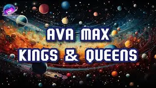 🌌Ava Max - Kings & Queens (Lyrics)🌌