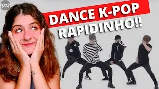 Como dançar KPOP muito mais rápido! [KPOP PARA INICIANTES] KPOPK