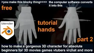 tutorial for absolute beginners how to make a gorgeous 3D character part 2