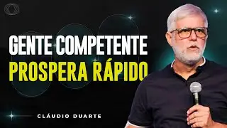 Cláudio Duarte | COMO TER UMA MENTE COMPETENTE | Vida de Fé