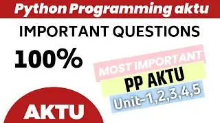 Python programming aktu important question | PP important question aktu | aktu important question