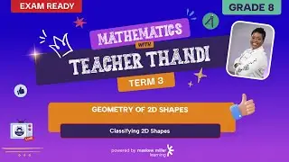 [GRADE 8] LESSON 5: Geometry of 2D shapes(Classifying 2D shapes)