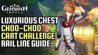 choo-choo cart luxurious chest |secret summer paradise overgrown valley genshin 3.8