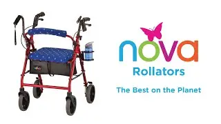 NOVA Rollators: The Best on the Planet