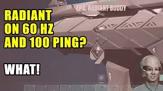 Reach radiant in valorant on 60 hz and 100 ping