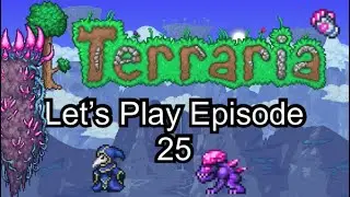 Terraria Let’s Play Ep. 25 (Crazy Witch Doctor & Space Sausage)