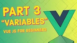 #3 What are Variables (Javascript Basics) | Vue JS for Beginners Course