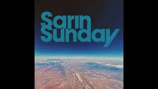 Sarin Sunday - Demo 2