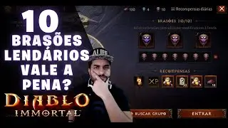 DIABLO IMMORTAL - Vale a pena Fenda Anciã com 10 Brasões Lendários?