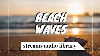 1 hour Beach waves sounds || Relaxing ocean sound || 1 hour || Streams audio library || Part 3
