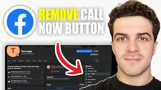 How to Remove Call Now Button From Facebook Page (2026 Guide)