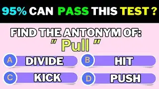 Antonyms Quiz: || Can You Score 41/41?  || Part 1  