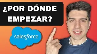 Trabajar en el Ecosistema Salesforce: ¿Por dónde empezar? l Guía Definitiva en Español