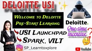 Deloitte USI Launchpad Program || Bonus 🤔 || SPARK  || Deloitte Pre-Start Learning || 