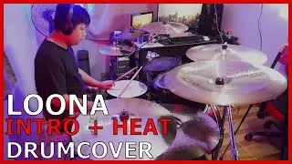 LOOΠΔ (이달의 소녀) - INTRO + HEAT [DRUMCOVER]