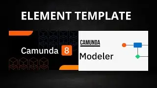 Tutoriel Camunda 8: Camunda Modeler et Element Template