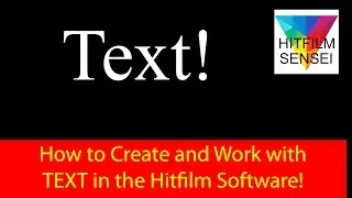 How to Make Text in Hitfilm a Beginner Lesson!