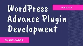 Advanced WordPress Plugin Development Tutorials #2 (Plugin Boilerplate generator)