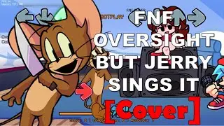 FNF Oversight but Basement Jerry sings it (Cover)  [+FLP/MIDI] / Imposter V4 Cover
