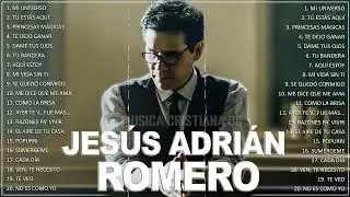 TOP 20 MEJORES CANCIONES DE JESÚS ADRIÁN ROMERO   MUSICA CRISTIANA Adración Catolica