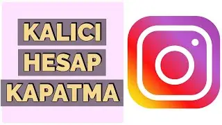 INSTAGRAM Hesabını Kapatma