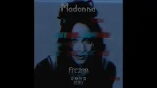 Madonna - Frozen (Strelets Remix)