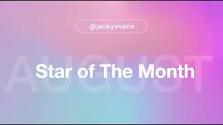 SOM August -  @jackyevans