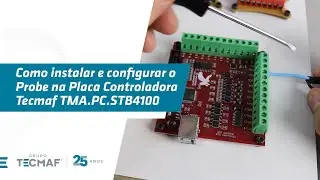 Como instalar e configurar o Probe na Placa Controladora Tecmaf TMA.PC.STB4100