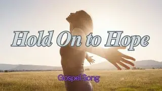 Hold On to Hope | Themes of hope, faithfulness, and God's unbreakable promises from Hebrews 10:23.