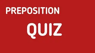 Quiz | Choose the correct Preposition || ENG ENGINE