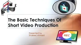 The Basic Techniques of Short Educational Video Production | JU Training | 2020 | ELT