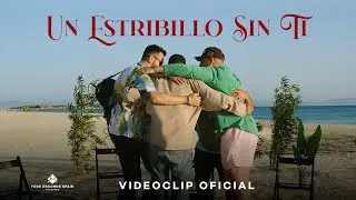 Rebujitos - Un estribillo sin ti (Videoclip Oficial)