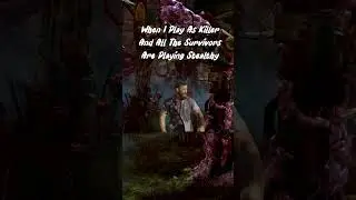 When I Play Against Stealthy Survivors - Dead By Daylight #shorts