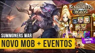 Novo MOB e Eventos INSANOS! Melhor Hora para Conta Nova - Summoners War