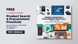 Product Sourcing Like a Pro - Mini Importation