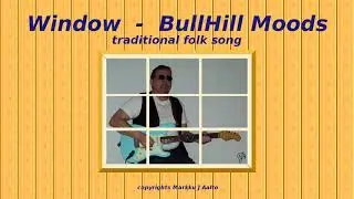 the only window (Yksi ainoa ikkuna)  -  BullHill Moods (Rautalanka version)