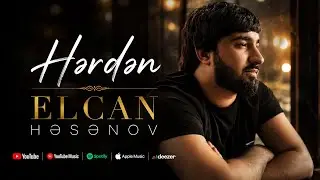 Elcan Hesenov - Herden (2024) Klip