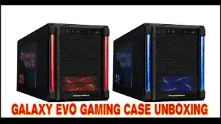Galaxy Evo Gaming Case UnBoxing