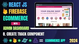 Build Ecommerce App with React And Firebase | Track Component | React Projects For Beginners #8