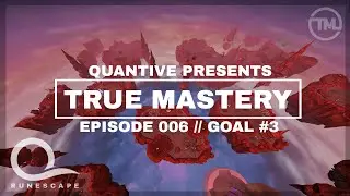 Runescape [RS3] True Mastery | Episode 006 - Already June!