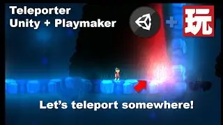 2D Platformer with Unity and Playmaker - Teleporter