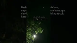 Status WA,Story WA, Quots, Motivasi, Sad vibes, Kata - kata bijak