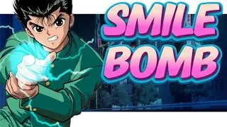 [AMV] SMILE BOMB - AmaLee (Yu Yu hakusho)